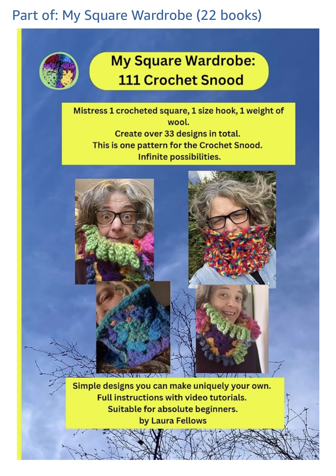 Crochet: My Square Wardrobe 111 Crochet Snood PRINT Pattern with written and video instructions.