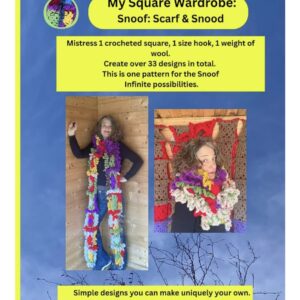 Crochet: My Square Wardrobe Snoof: Scarf & Snood PRINT Pattern with written and video instructions.