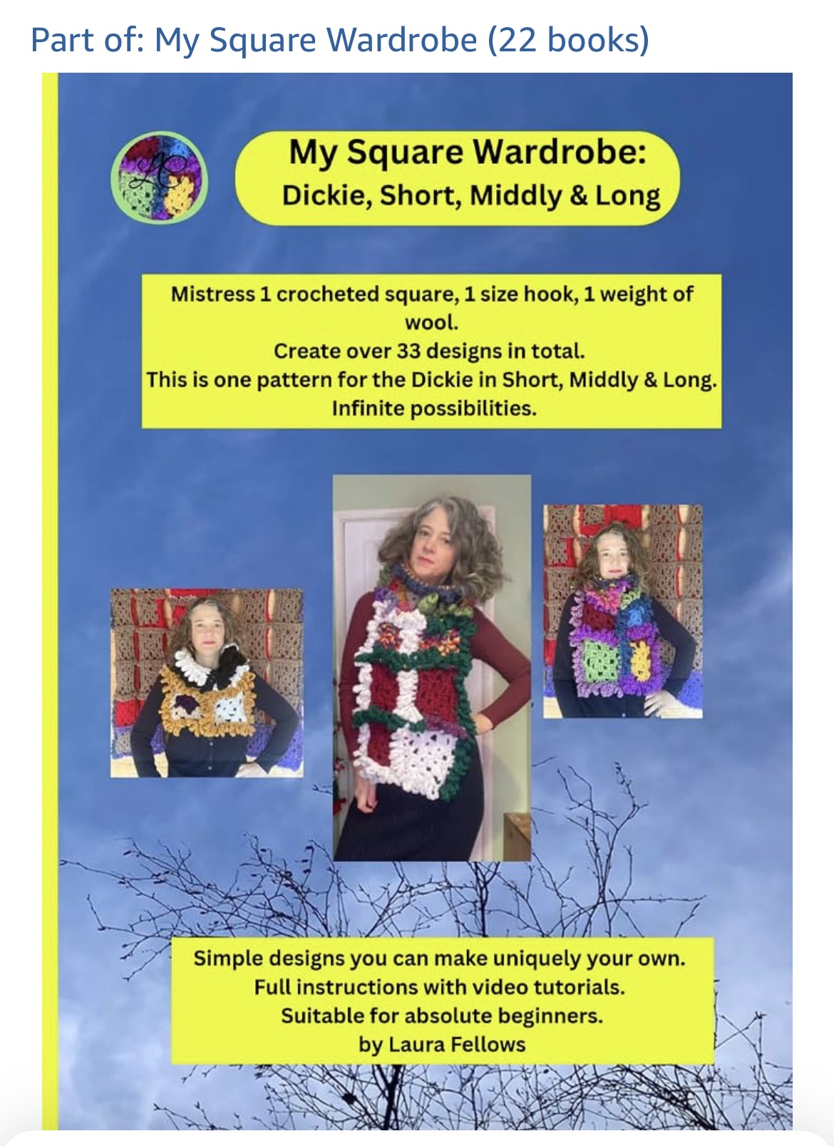 Crochet: My Square Wardrobe: Dickie, Short, Middly and Long PRINT Pattern with written & video instructions.
