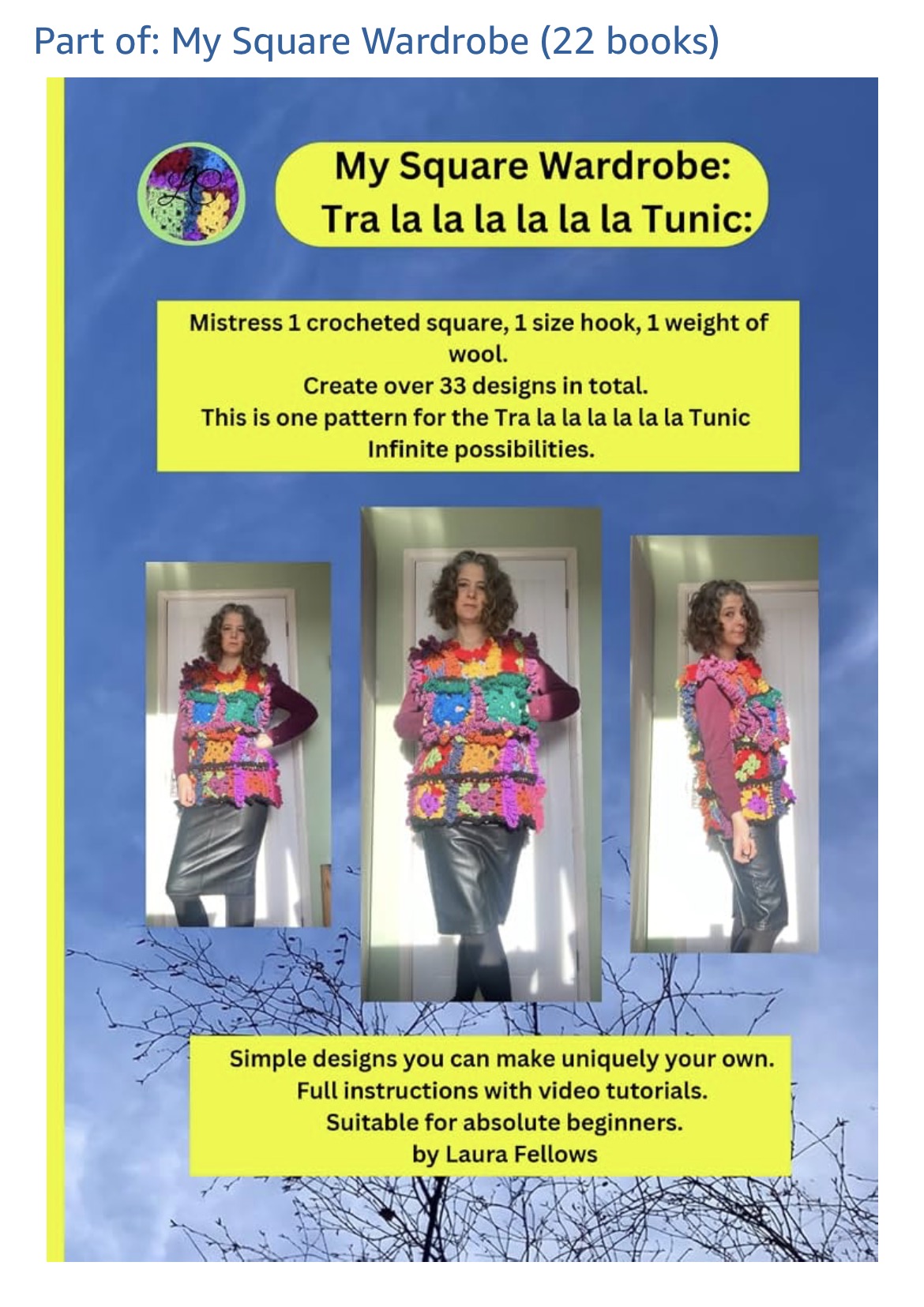 Crochet : My Square Wardrobe: Tra la la la la la la Tunic PRINT Pattern with written & video instructions.
