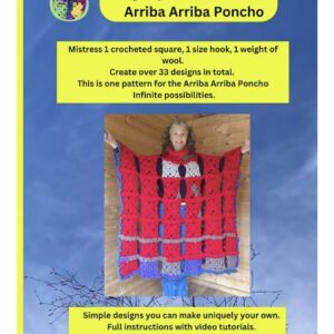 Crochet: My Square Wardrobe: Arriba, Arriba, Poncho, Long & Short PRINT Pattern with written & video instructions.