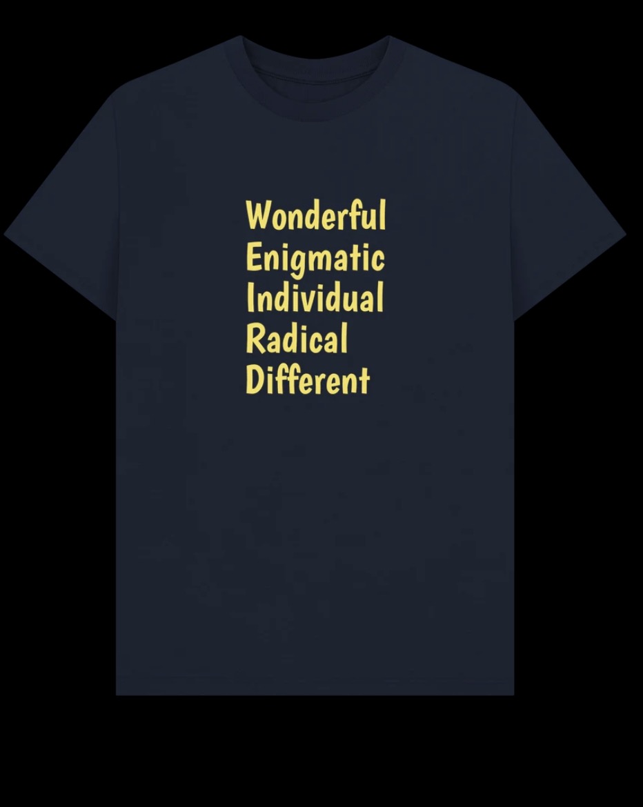T-Shirts: Unisex Weird! Yes always. It's who I am. Any less and it's not you. - Image 2