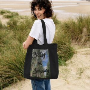 Bags: Strolling NOT Scrolling Forest Tote Bag.